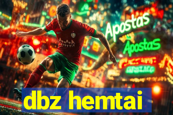 dbz hemtai